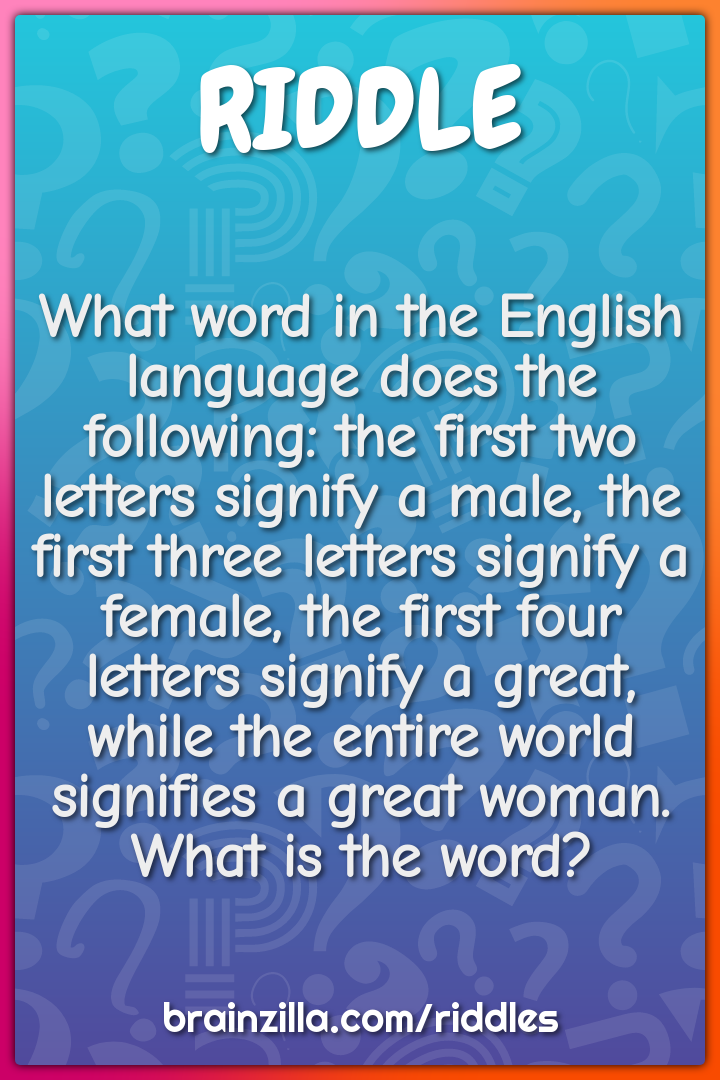 What word in the English language does the following: the first two...