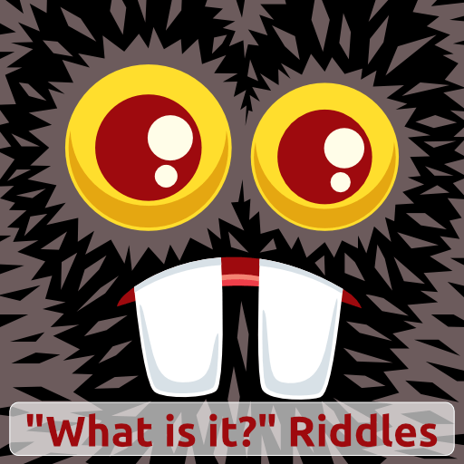 "What is it?" Riddles