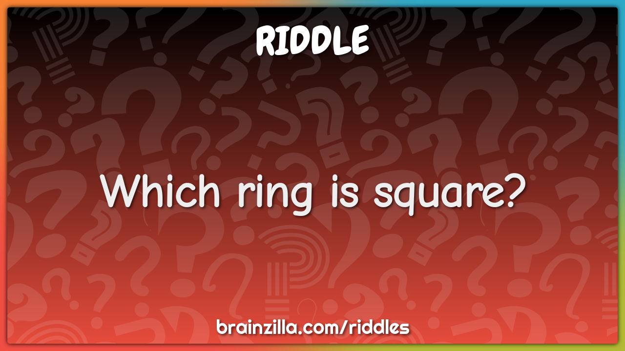 Which ring is square?