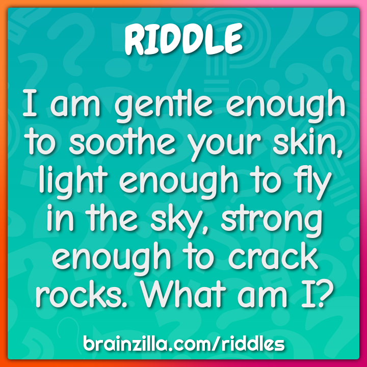 I am gentle enough to soothe your skin, light enough to fly in the...