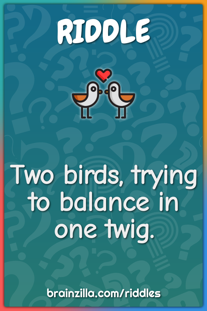 Two birds, trying to balance in one twig.