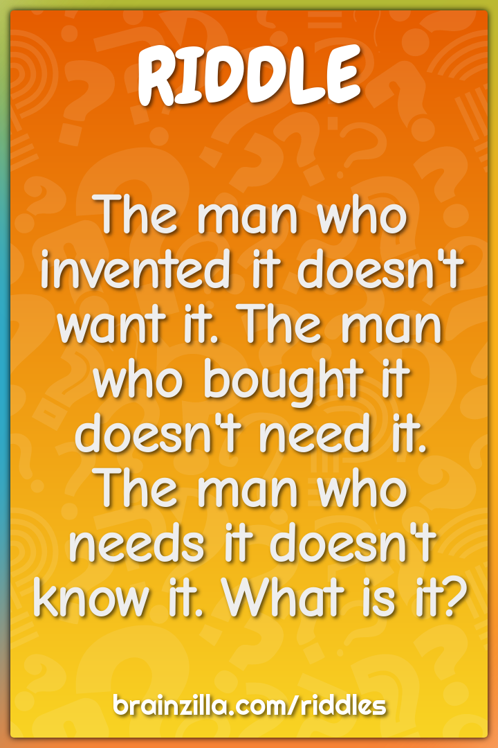 The man who invented it doesn't want it. The man who bought it doesn't...