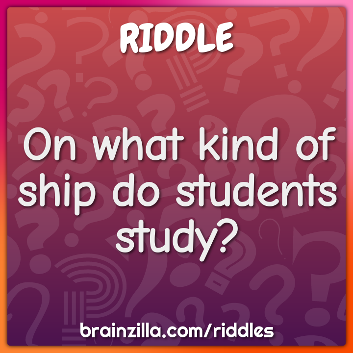 On what kind of ship do students study?