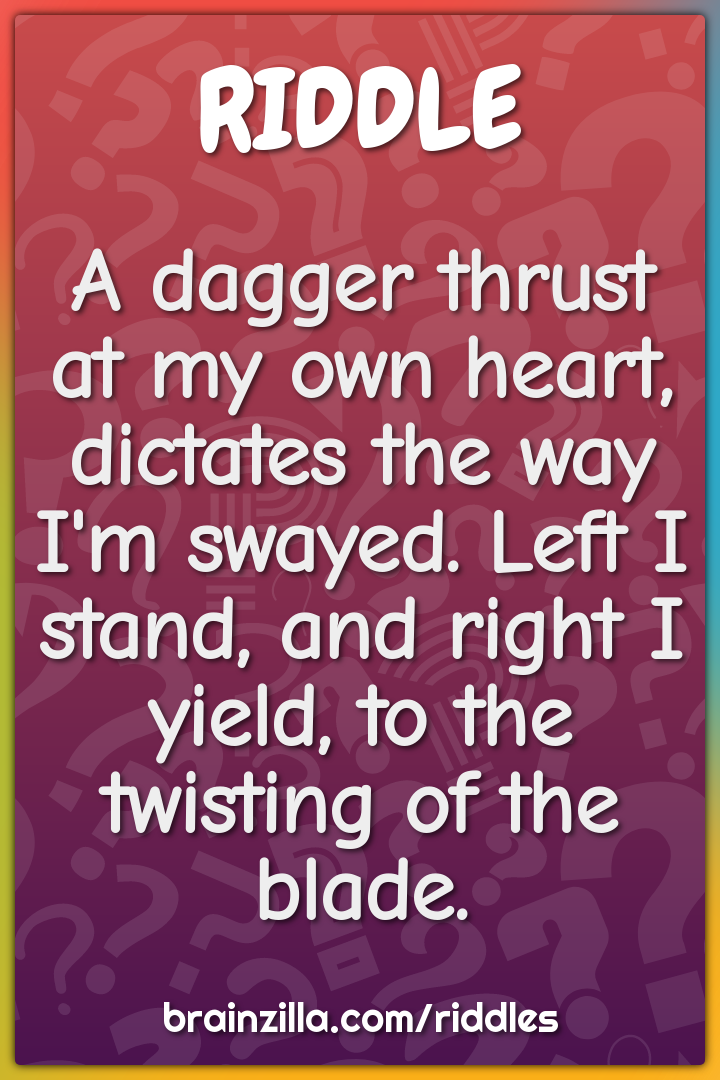 A dagger thrust at my own heart, dictates the way I'm swayed. Left I...